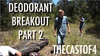 Deoderant Breakout p2