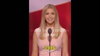 Ivanka Trump Evolutions #foryou #evolution #viral #highlights #ivankatrump #everyone #music #fyp