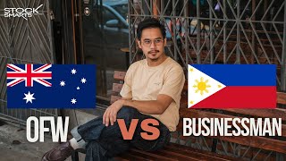 Can You Be Rich in Australia as an OFW? Or Should You Be a Businessman in the Philippines?