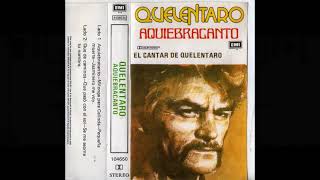 QUELENTARO   AQUIEBRACANTO  1985  ALBUM COMPLETO.