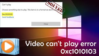 Quick Guide to Fix Video Can't Play Error 0xc1010103 in Windows PC | Rescue Digital Media