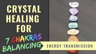 [Multi Sub] Crystal Healing for "7 Chakras Balancing" (5) [中文字幕] 水晶療癒系列 "平衡七輪脈“ (5)