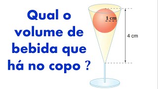 GEOMETRIA ESPACIAL ( CONE & ESFERA ) - Qual o Volume de Bebida que Há no Copo ?