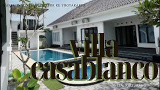 REVIEW VILLA CASABLANCO, NYAMAN AMAN SUNYI KOLAM RENANG SHARING