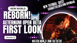 New World: Aeternum Open Beta FIRST LOOK! 🏰 New Intro STORY, NEW Character Creation, & MORE!