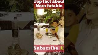 TOP Fact about NORA FATEHI KHAN | Shocking Facts | Subscribe 🔔