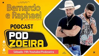 BERNARDO E RAPHAEL #04PODCAST