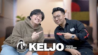 CHAMBER TALKS: KELJO "KHAYAL JADI NYATA"