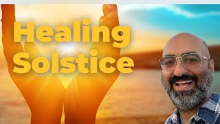 Summer Solstice Guided Meditation 2024 | Gratitude, Setting Intentions and Healing