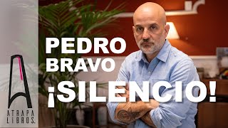 "¡Silencio! de Pedro Bravo: Un Manual de Resistencia para la Vida Moderna