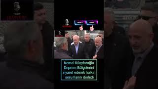 Cumhurbaşkanı Adayı Kemal Kılıçdaroğlu deprem bölgesini ziyaret ederek halkın sorunlarını dinledi