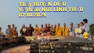 Thầy HUYỀN DIỆU về thăm Linh Thứu Sơn_ Nơi ĐỨC PHẬT thuyết KINH PHÁP HOA, 07.10.2024