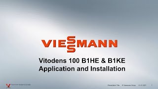 Online Seminar: Vitodens 100-W B1HE/B1KE Application and Installation- July 13th 2021