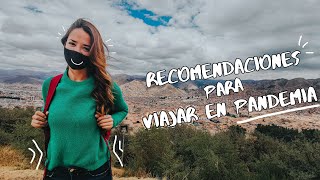 RECOMENDACIONES PARA VIAJAR EN PANDEMIA