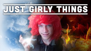 JUST GIRLY THINGS TUMBLR PARODY - Jake Clemmence