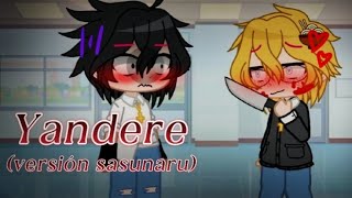 ⚠️Yandere⚠️//💜SasuNaru🧡