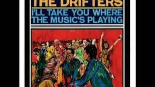 The Drifters 1965 single. I'll Take You Where the Music's Pl