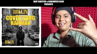 WE ROLLIN (Cover) Harman | Beat Injector | Latest Punjabi Song 2022 |