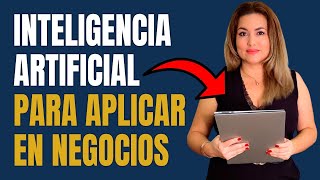 Cómo Usar la Inteligencia Artificial en los Negocios 💻📝