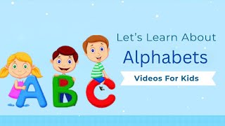 Alphabets For Kids | Alphabets A-Z | Conversational Sounds | Alphabets Video For Kids