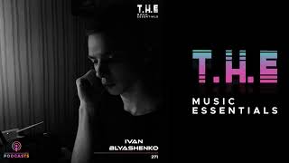 T.H.E Podcasts - 271: Ivan Blyashenko | Deep House Mix 2024