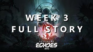 Destiny 2: Episode Echoes: Act 2 Finale - Story Mission [Week 3] (no commentary)