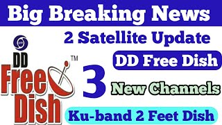 2 Satellite Today update || 3 New channels add || ku-band 2 futt dish || Dd Free Dish