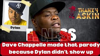 E. Ness talks about the reason Dave Chappelle made a parody of Dylan