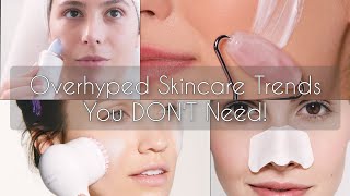 Overrated Skincare Tools You DON'T NEED!