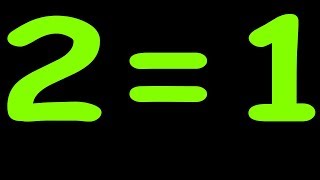 Prove that 2=1  || How To Proof 2=1