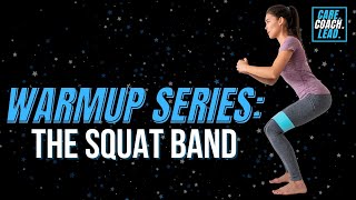 Warmup Series The Squat Band