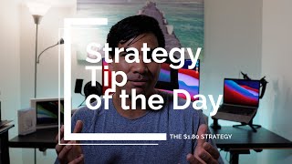 Strategy Tip of the Day - The $1.80 Strategy