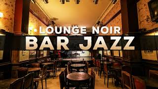 321Jazz - Lounge Noir [ Bar Jazz Music 2023 ]