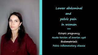 Lower abdominal and pelvic pain in women