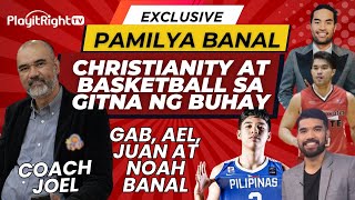 Exclusive Pamilya Banal: Christianity at basketball sa gitna ng buhay