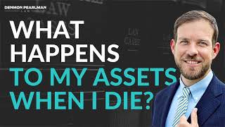 What happens to my assets after I die? Estate Planning with Paul Knudsen of Denmon Pearlman Law