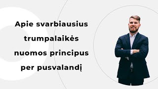 Apie svarbiausius trumpalaikės nuomos principus per pusvalandį.