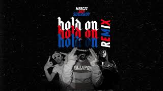 Merczz - Hold On (Remix) ft. DSP & Sourboy