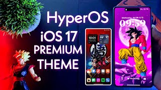 HyperOS + iOS 17 Premium Theme For Any Xiaomi Devices | New iOS System Ui | #hyperos