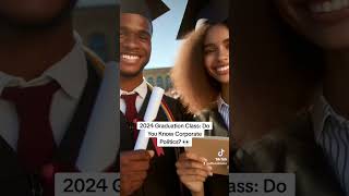 2024 Graduation Class: Do You Know Corporate Politics? 👀 #graduation #classof2024