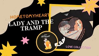 Unboxing [ 22 ] • ❤️ Love collection❤️ - Hometomyheart Lady and the Tramp •