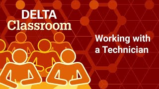 Working With Your Technician in a DELTA VCS Classroom