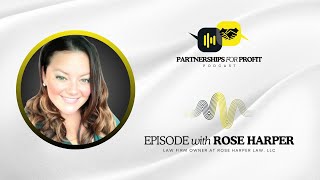 Partnerships for Profit with Rose Harper