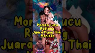 Momen Lucu Mualaf Rodtang Juara Muay Thai Menikah 🥰 #shorts #ufc #viral