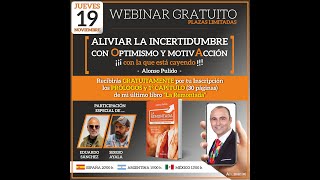 Webinar "Aliviar la Incertidumbre con Optimismo y MotivAcción" Alonso Miguel Pulido - Ahumor