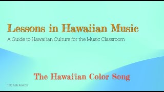 Lessons in Hawaiian Music Hawaiian Color Song