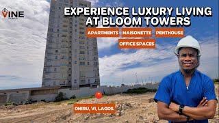 BEACH FRONT PROPERTY || BLOOM TOWERS || APARTMENTS || OFFICE SPACES || PENTHOUSE || ONIRU VI, LAGOS