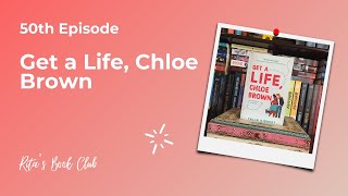 Rita's Book Club - Episode 50: Get a Life, Chloe Brown