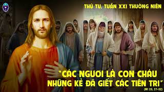 Vui sống Lời Chúa: Thứ Tư - Tuần XXI Thường niên