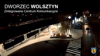 Budowa i modernizacja dworca w Wolsztynie - 2019-2020.